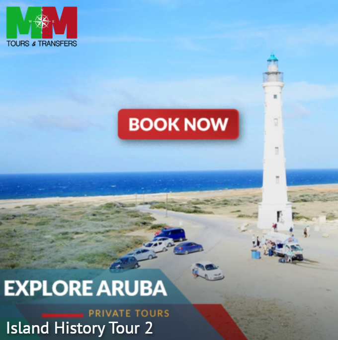 ISLAND HISTORY TOUR BY MM Aruba - vacaystore.com